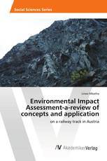 Environmental Impact Assessment-a-review of concepts and application